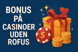 Bedste Casino uden om ROFUS Find Dine Favoritter -1731844572